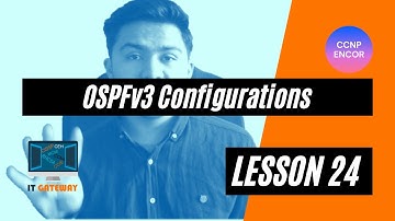 Lesson 24 - OSPFv3 Configurations : - Passive Interface -  Route Summarization - Network Type