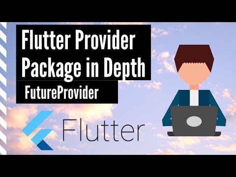 Flutter Provider Package In Depth - FutureProvider