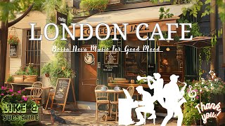 London Outdoor Coffee Shop Ambience - Relaxing Bossa Nova Jazz Music for Positive Mood, Chill