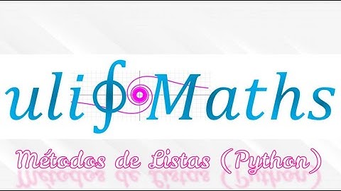 13 Curso de Python - Métodos de Listas
