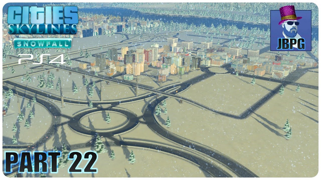Cities: Skylines Snowfall [PS4 Edition] - Part 22: Happy New Year