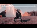 Nobu - Toxic Love (Official Audio)