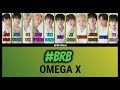 OMEGA X - #BRB [Color Coded/Sub Ita]