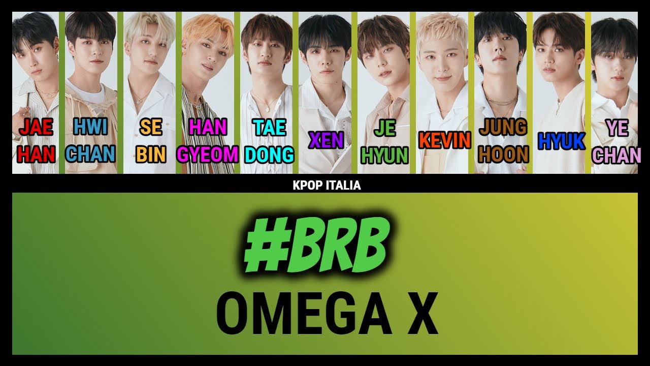 OMEGA X - #BRB [Color Coded/Sub Ita] - YouTube