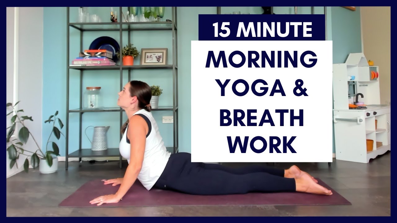 15 Minute Morning Yoga and Breath Work - YouTube