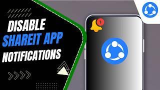 How To Permanently Disable SHAREit App Notifications