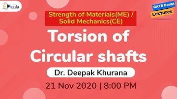 Strength of Materials(ME) / Solid Mechanics(CE) - Torsion of Circular Shafts - 21 Nov, 8 PM