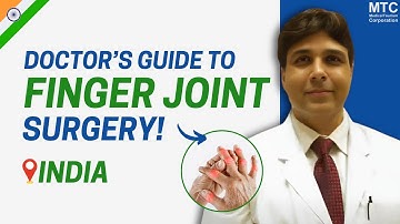 Finger Joint Replacement Surgery, Orthopedic Surgeon, India