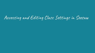 Editing Class Settings in Seesaw