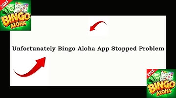 Fix Bingo Aloha App Unfortunately Has Stopped | Bingo Aloha App Stopped Problem | PSA 24