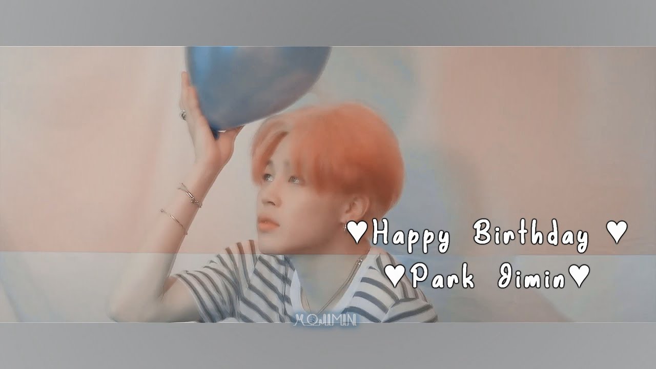 Park Jimin - Love You Like A Love Song (HBD!!)♥