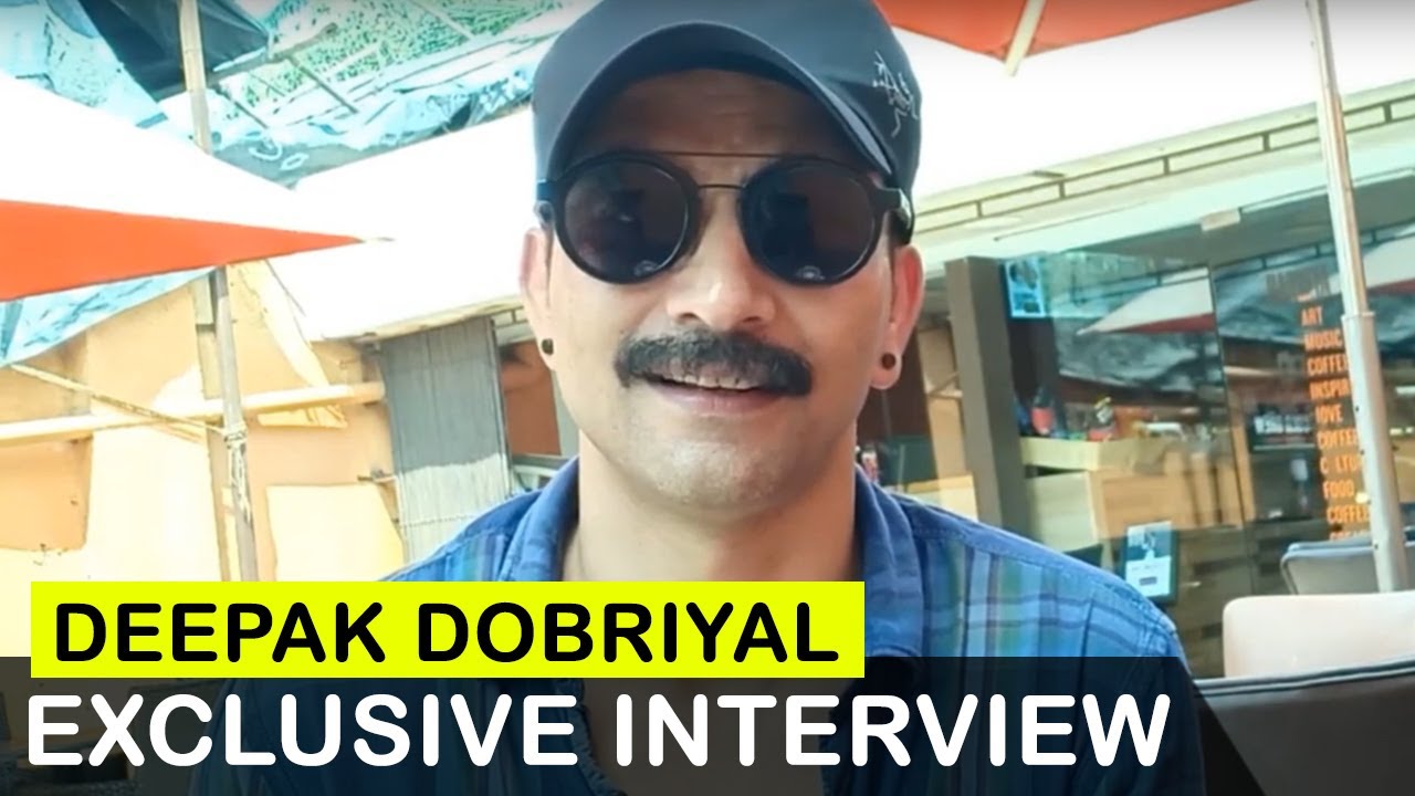 deepak-dobriyal-exclusive-interview-talks-about-his-acting-films