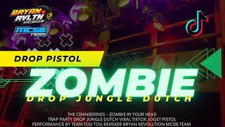 DJ ZOMBIE X MELODY DROP JUNGLE DUTCH VIRAL TIKTOK BASS BLEYERR || BRYAN REVOLUTION AND MCSB TEAM