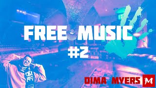 Dima Myers - Free music 2 #freemusic #music #free