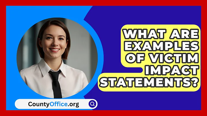 What Are Examples Of Victim Impact Statements? - CountyOffice.org