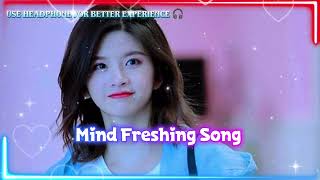 Mind Freshing Song || Lofi Song #chillbeats#nightlofi#romantic#lovesong