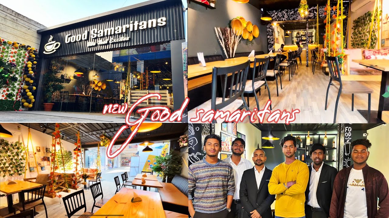 Good samaritans new café in Ranchi / Brand new cafe / different