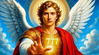 777 ✨ ST. MICHAEL THE ARCHANGEL 🙏 Just Listen for the Financial Miracle!