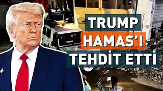 Trump, Hamas'ı Tehdit Etti, 'İsrail Operasyonlarına Devam Eder' Dedi! | NTV