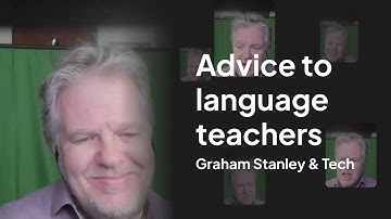 Tutor & Tech. Graham Stanley advice to language teachers
