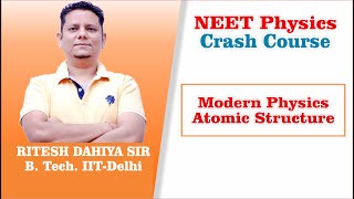 Modern Physics   Atomic Structure | NEET Physics 2023 Crash Course