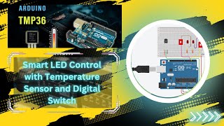 Smart LED Control with Temperature Sensor and Digital Switch | Arduino Project Tutorial