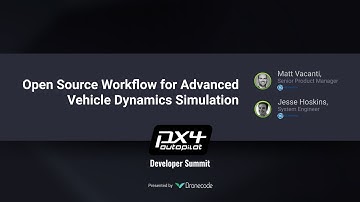 Open Source Workflow for Advanced Vehicle Dynamics Simulation — PX4 Developer Summit Virtual 2020