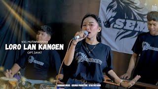 Loro Lan Kangen  Voc Mutiara Kirani  Sembrani   Atha Pro   Kusuma Production