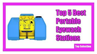 ✅ Top 5 Best  Portable Eyewash Stations
