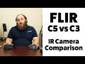 FLIR C5 vs C3 Thermal Camera Comparison