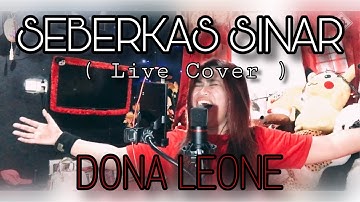 SEBERKAS SINAR | Nike Ardilla ( Live Cover ) DONA LEONE | LADY ROCKER | VIRAL !!!