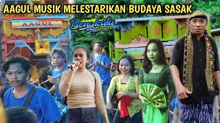 AAGUL MUSIK MELESTARIKAN BUDAYA SASAK SASAK TERPOPULER LANGGANAN PENGOJEK TOAK