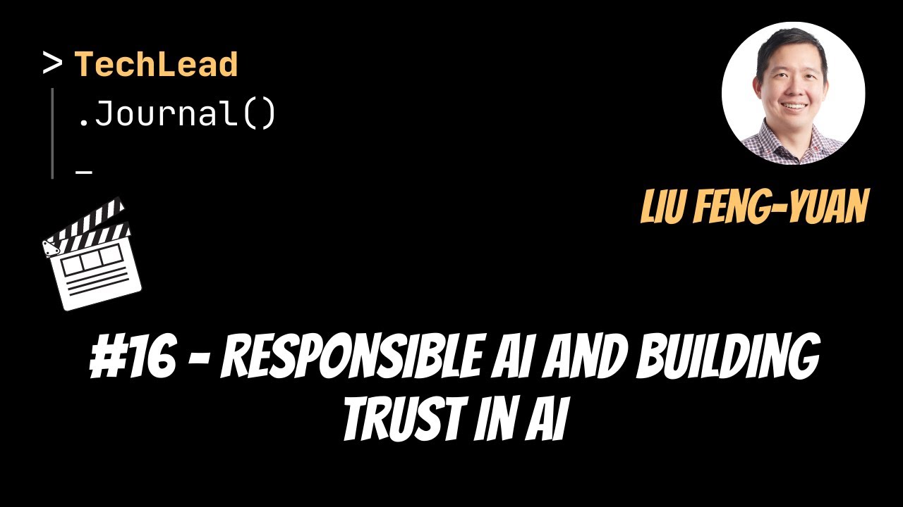 #16 - Responsible AI and Building Trust in AI - Liu Feng-Yuan (Audiogram)