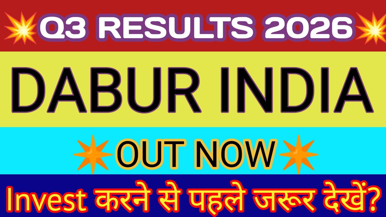 Dabur Q3 Results 2026 🔴 Dabur Result Today 🔴 Dabur India Results 🔴 Dabur Share Latest News