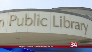 Pair of libraries to receive upgrades