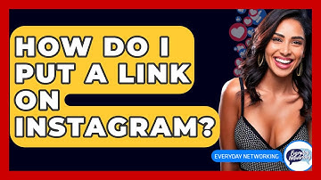 How Do I Put A Link On Instagram? - Everyday-Networking