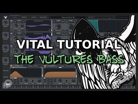 Vital Tutorial: The Vultures Bass (from CHEE's song)