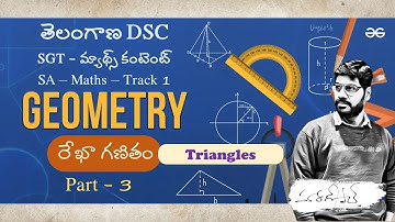 తెలంగాణ DSC  - SGT/SA–Maths Geometry-రేఖా గణితం - Part 3 - Triangles