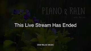 Rain Sounds & Relaxing Music 24/7 - Piano Music, Sleep, Study, Yoga, Stress Relief, Meditation