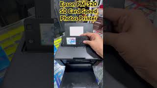 Epson PM-520 SD Card Speed  Photos Printer#epson #service #printersupportsoftware