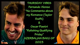 FERNANDO ALONSO & OSCAR PIASTRI THURSDAY VIBES INTERVIEW AZERBAIJAN GP 2023