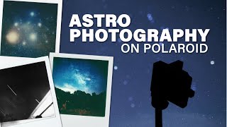 Astrophotography on the Polaroid OneStep  (ft. Daniel Stein)