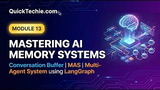Module 13 Mastering AI Memory Systems Conversation Buffer | MAS | Multi Agent System using LangGraph