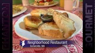 Great Neighborhood Restaurants (Phantom Gourmet)