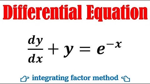 Solve the differential equation dy/dx+y=e^-x