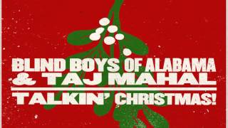 Christ Was Born on Christmas Morn ~ Blind Boys of Alabama &amp; Taj Mahal