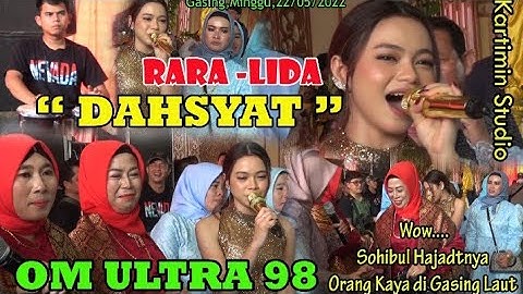 // RARA -LIDA//Bawak in Lagu"DAHSYAT"//Bikin Penonton Terharu..!/OM.ULTRA 98//Gasing