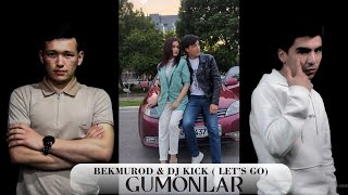 Gumonlar qator qator - Bekmurod ft. Dj Kick (Official clip)