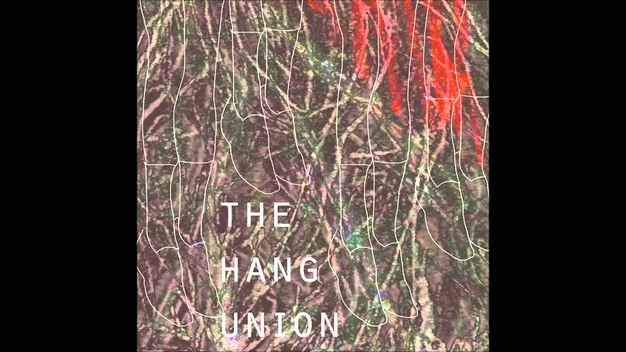The Hang Union EP (Full Album)