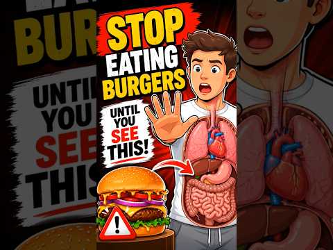 What Happens Inside Your Body After Eating a Burger? | Think Before You Eat Another Burger!